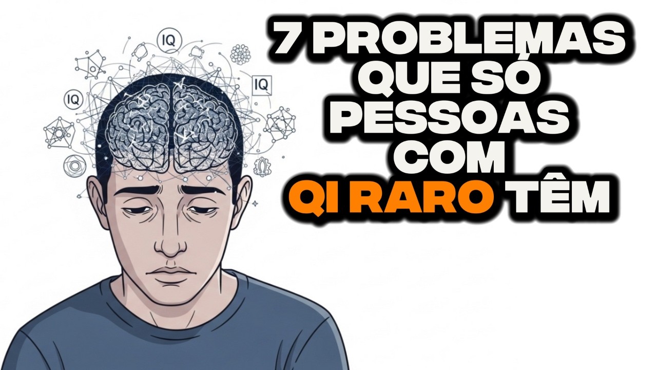 ESSAS 7 DIFICULDADES SÃO SINAIS DE UM QI EXTREMAMENTE RARO (A PSICOLOGIA EXPLICA)