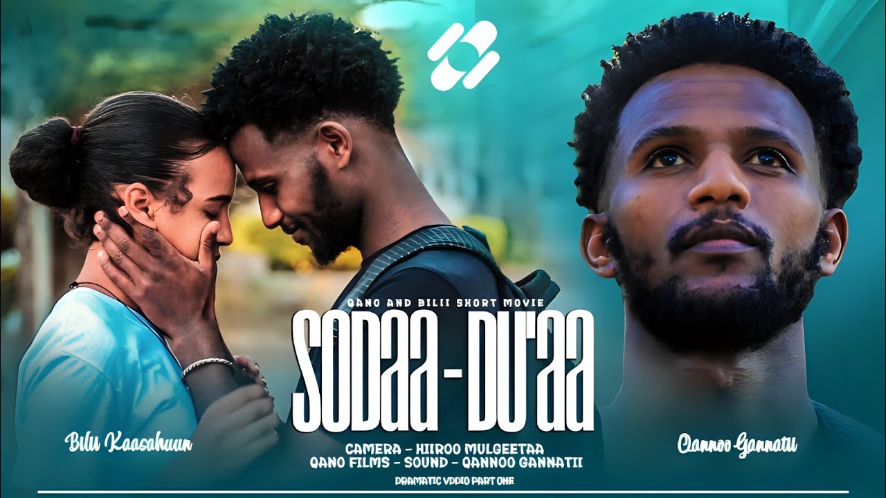 SODAA DU'AA ( short Movie) Ethiopia New Movie 2025.