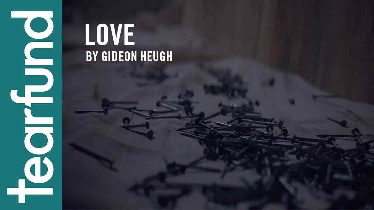 Love &ndash; An Easter Poem by Gideon Heugh