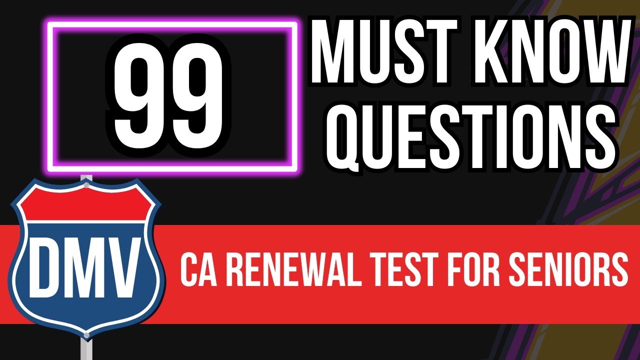 California DMV Renewal Test for Seniors 2026 (99 Must Know Questions)