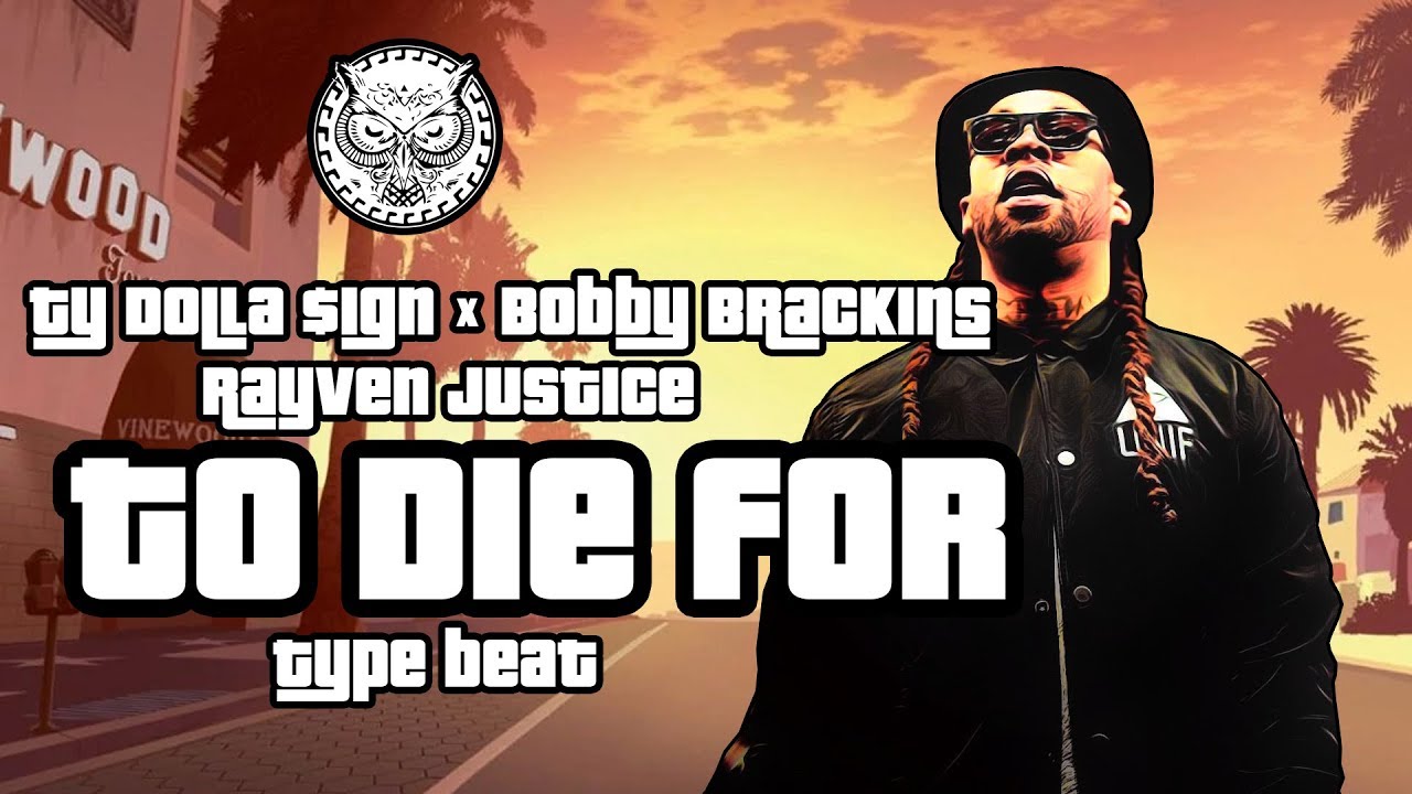Ty Dolla $ign x Bobby Brackins x Rayven Justice Type Beat - To Die For | Prod. By N-Geezy