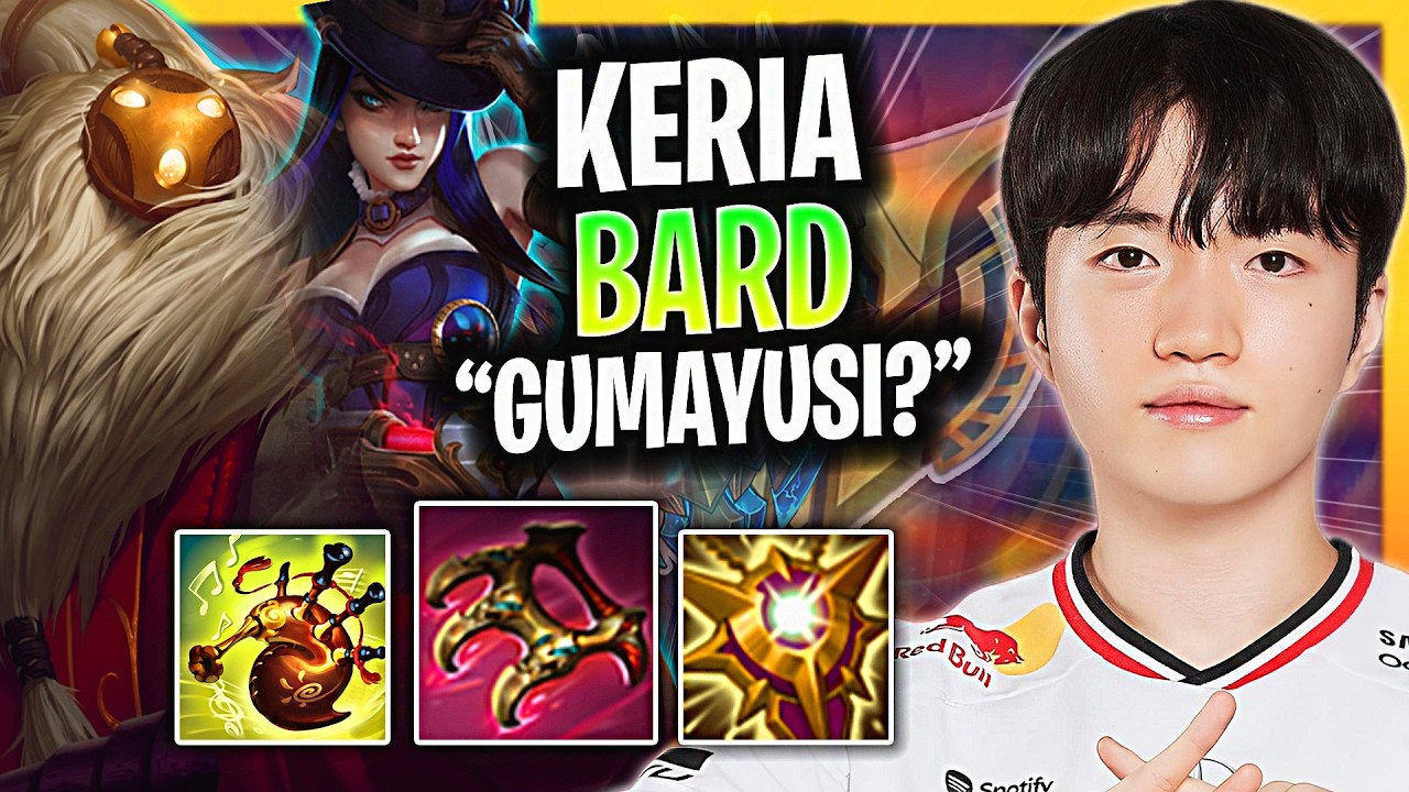 KERIA BARD + 