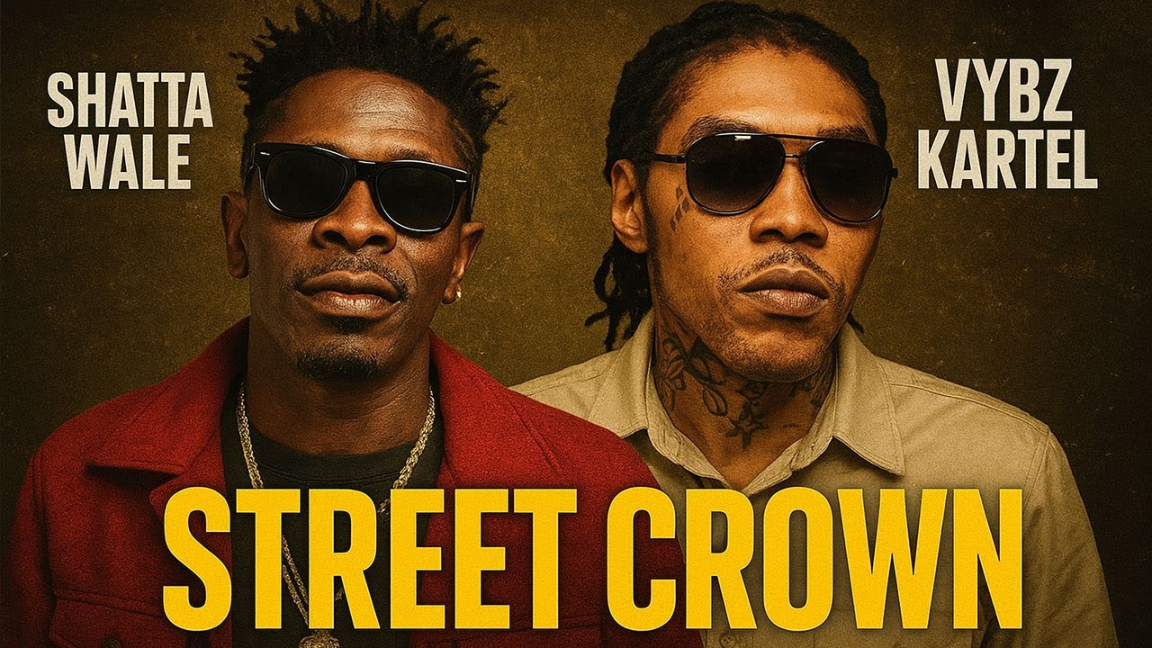 Shatta Wale Street Crown Ft. Vybz Kartel