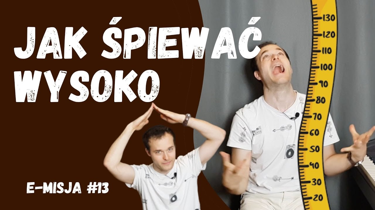 [E-MISJA #14] Jak śpiewać WYSOKO?!