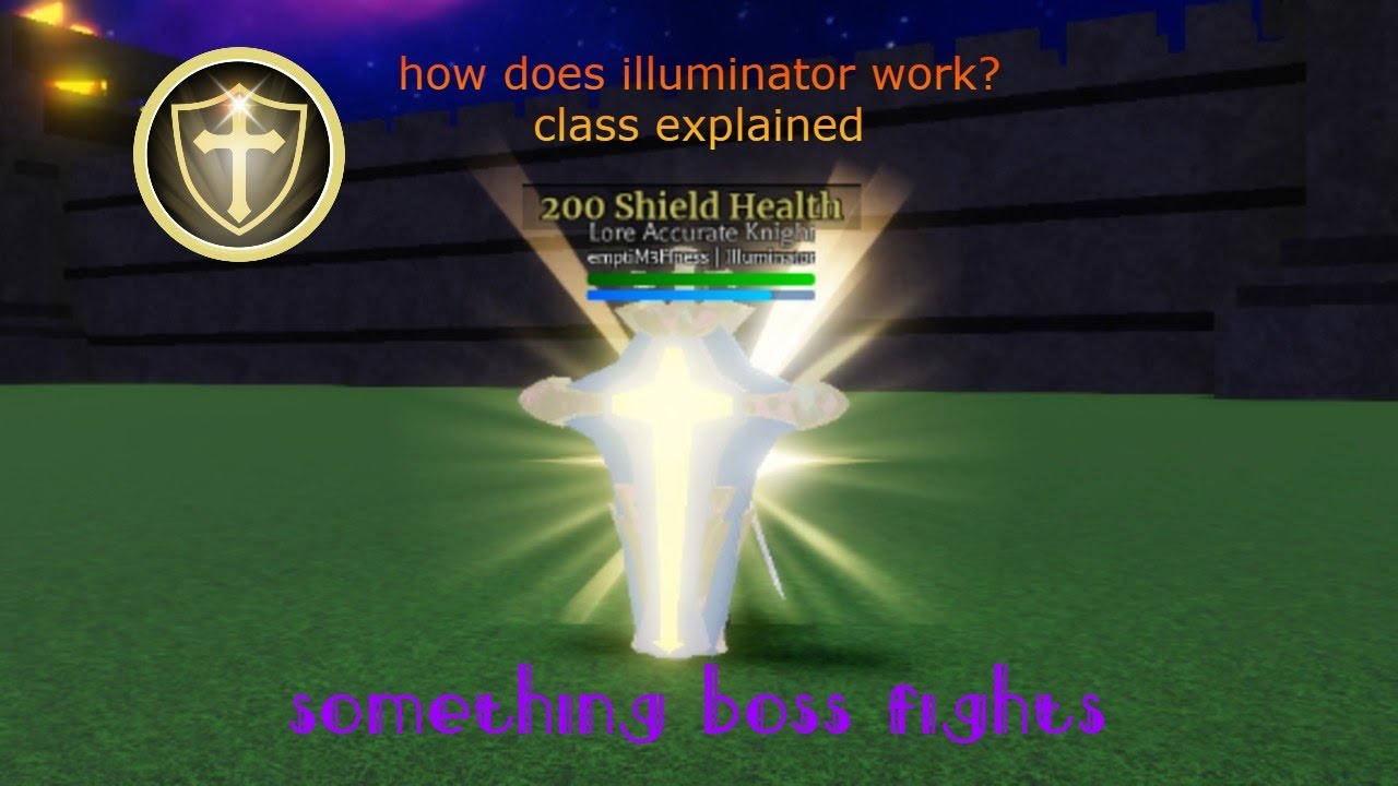 illuminator explained something boss fights