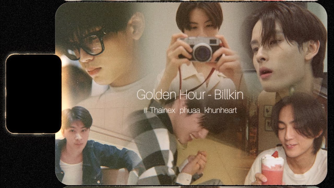 POV Golden Hour - Billkin | thainex phuaa khunheart