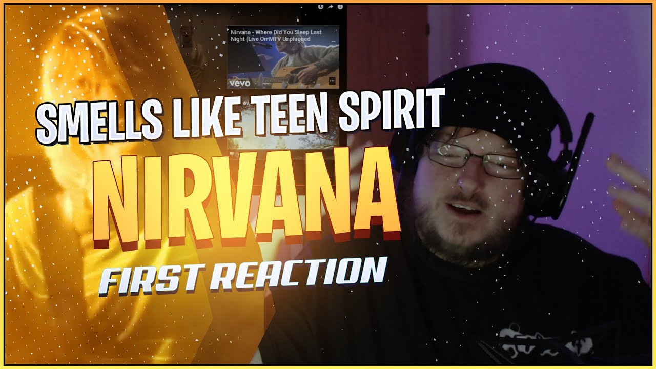 Nirvana Reaction - Smells Like Teen Spirit
