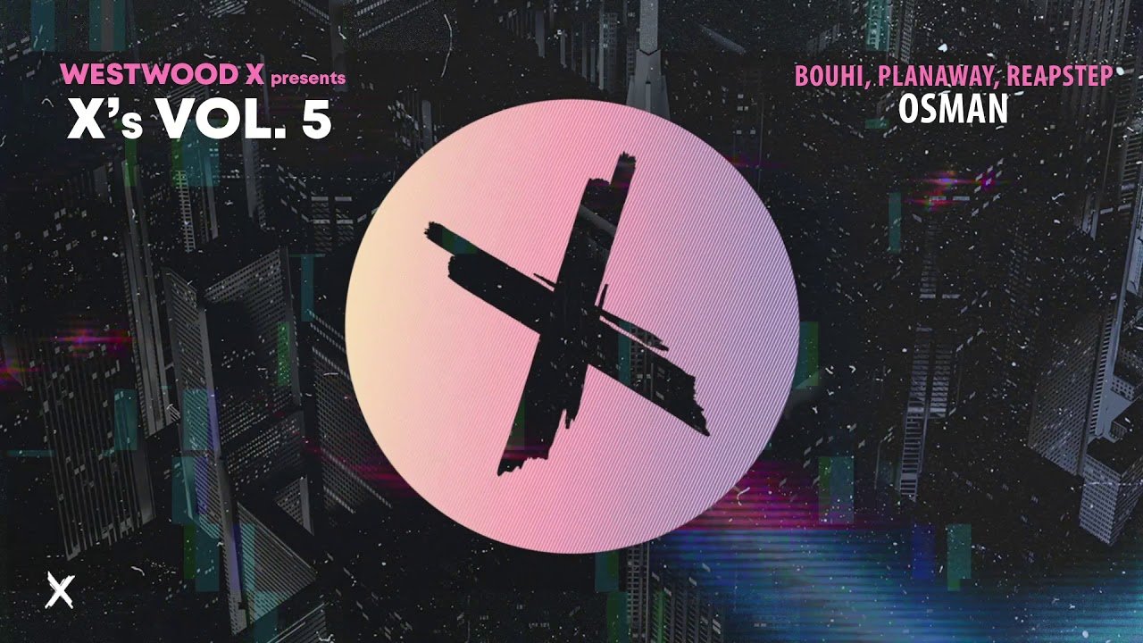 Bouhi, Planaway, Reapstep - Osman