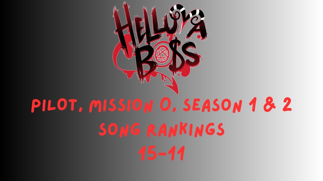 Helluva Boss Song Rankings 15-11