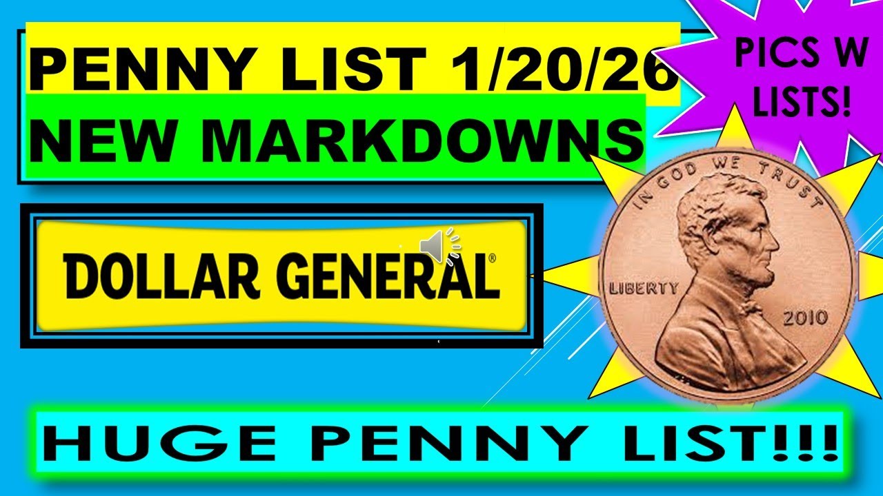 DOLLAR GENERAL PENNY LIST  W MARKDOWNS 1/20/26!  HUGE PENNY LIST!!!  LIST W PICS!