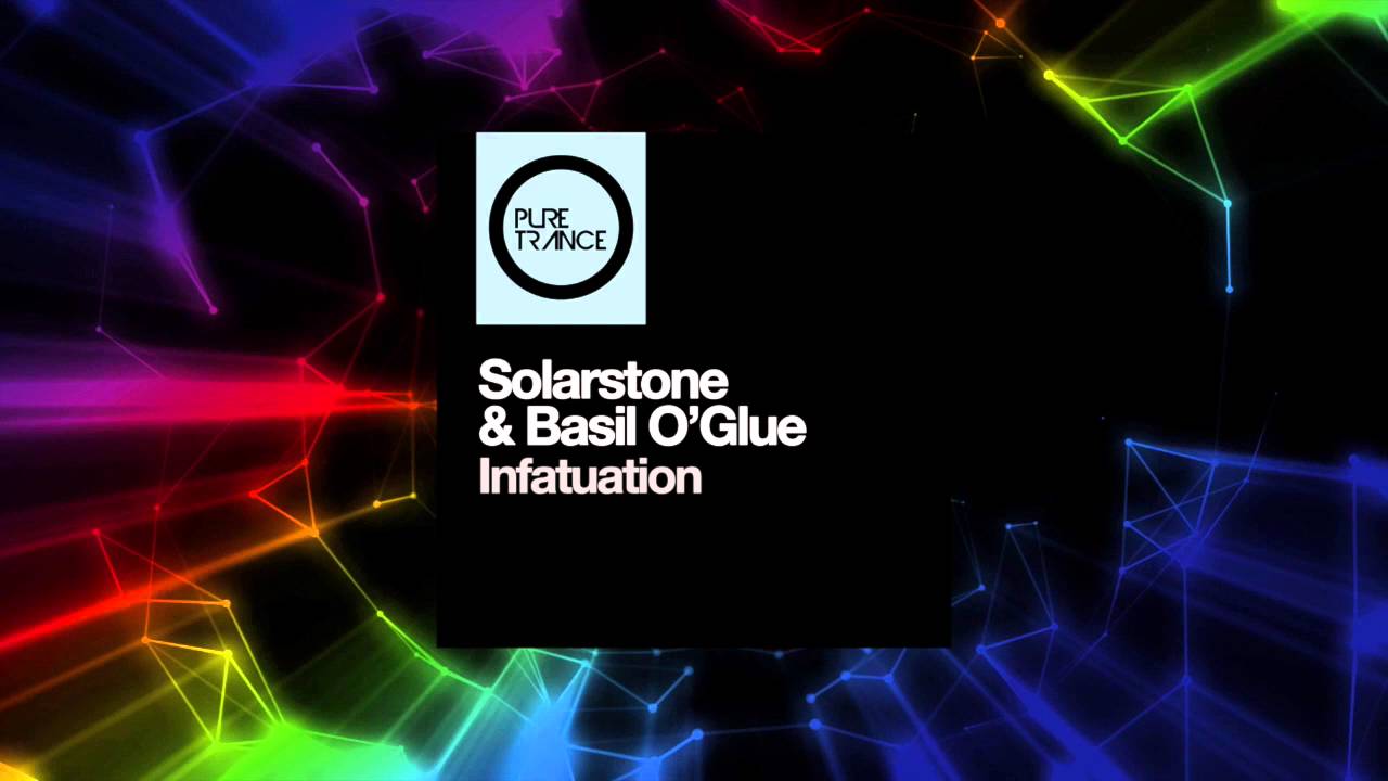 Solarstone & Basil O'Glue - Infatuation [Pure Trance Recordings]