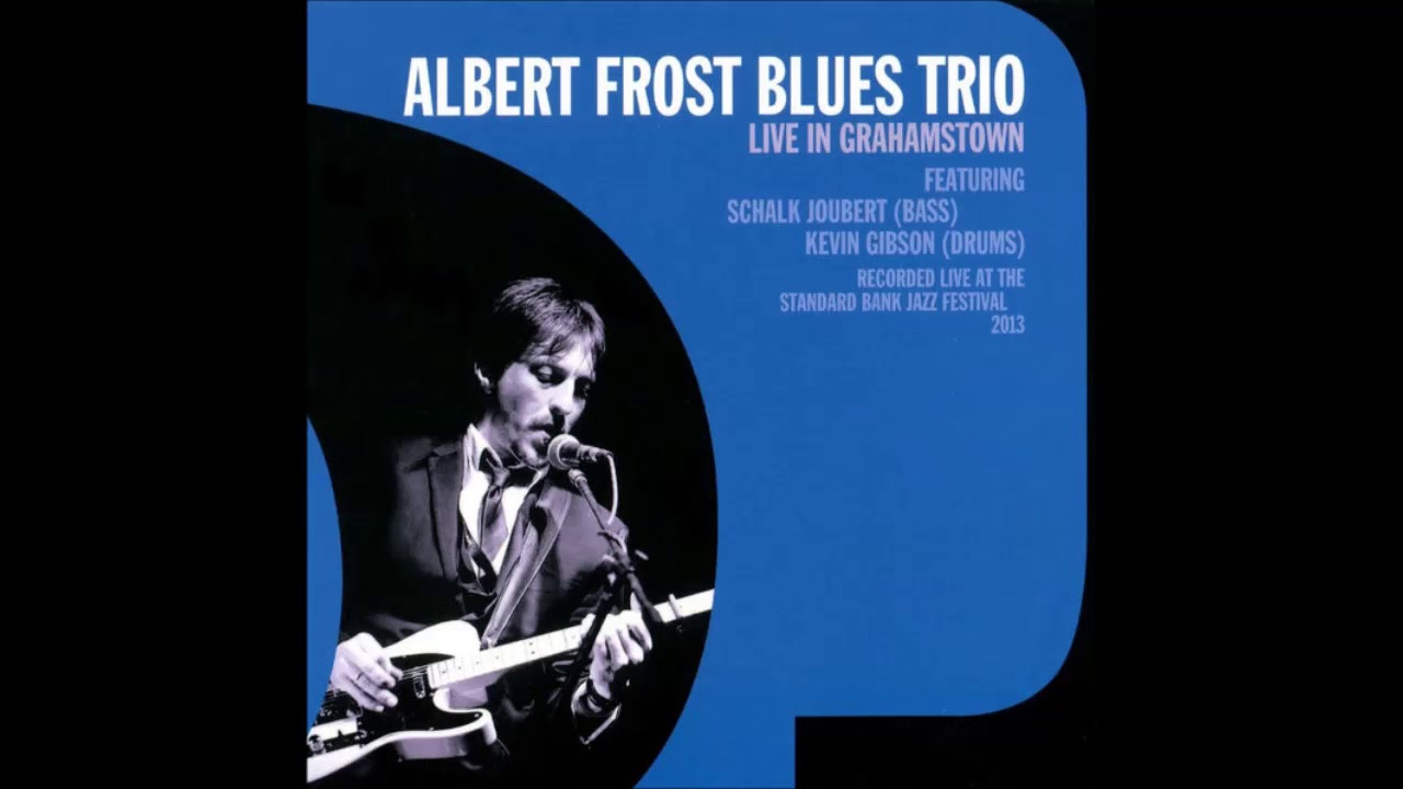 Albert Frost Blues Trio — Blues at Sunrise (Live)