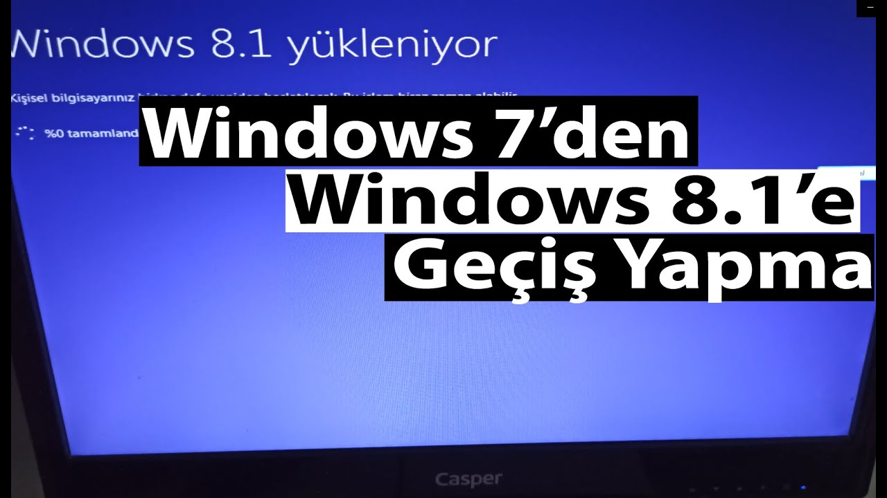 Windows 7 den 8e Geçiş  Yapma  |Windows 7'den Windows 8.1'e Geçiş Nasıl Yapılır  2022?