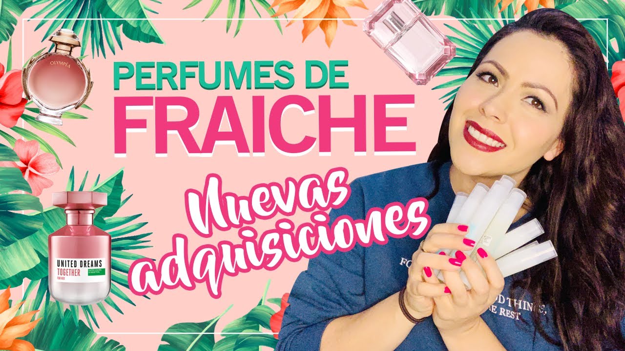 NUEVOS PERFUMES DE FRAICHE 🤗🌷🥰