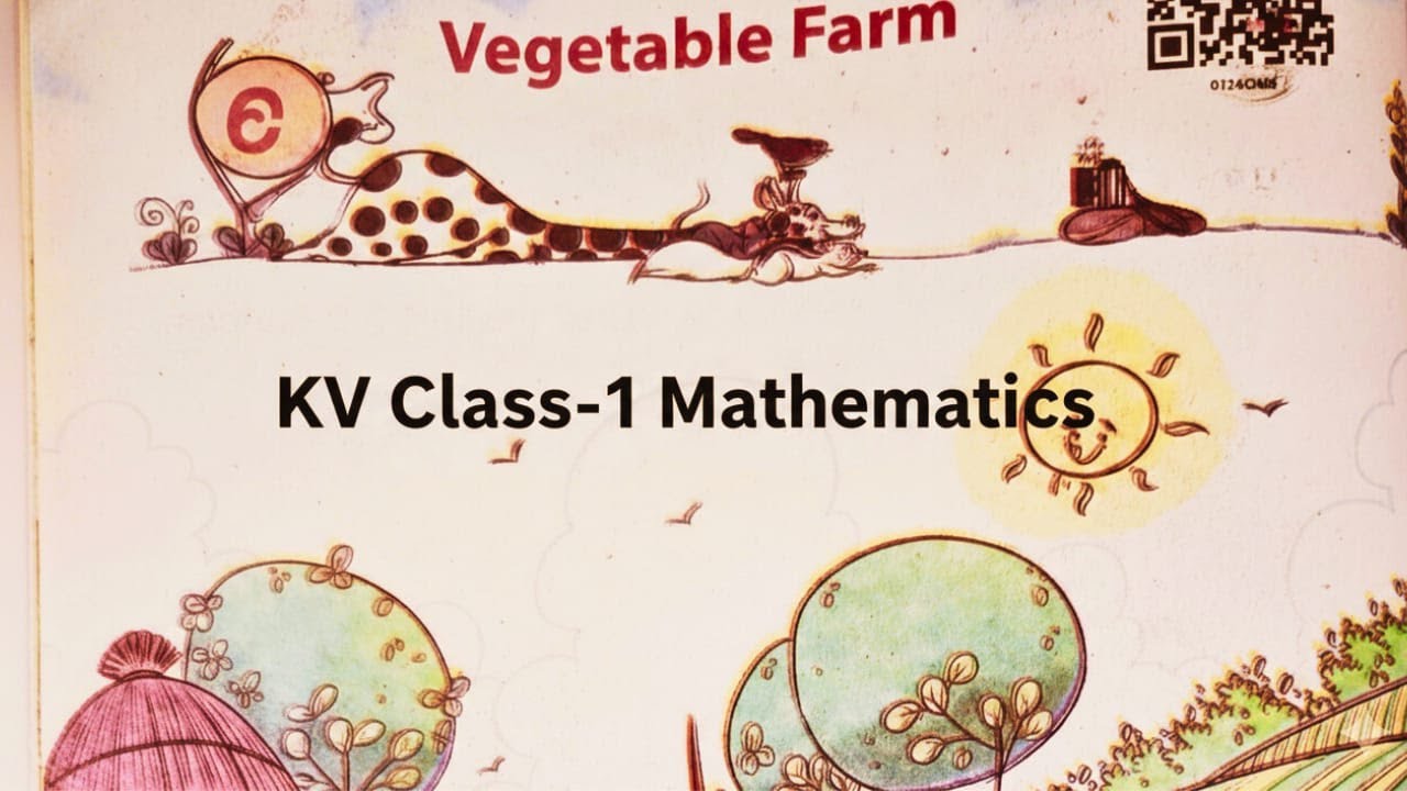 NCERT / KV Class- 1 Maths / Joyful-Chapter-6/Vegetable Farm:Addition and Subtraction |