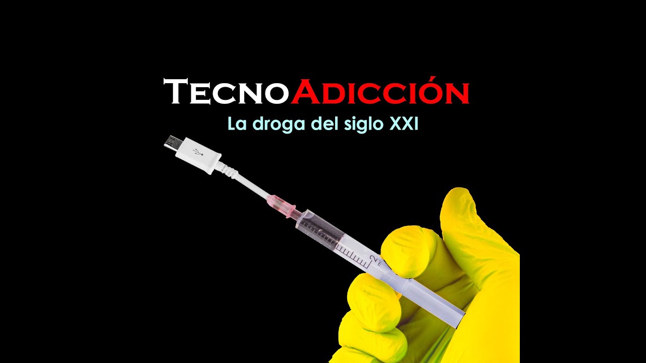 Tecnoadicci&oacute;n - La droga del Siglo XXI
