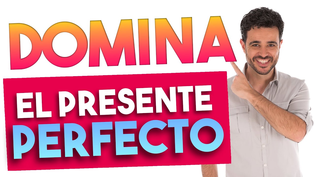 ✅10 FRASES para DOMINAR el PRESENTE PERFECTO en INGLÉS (para siempre)