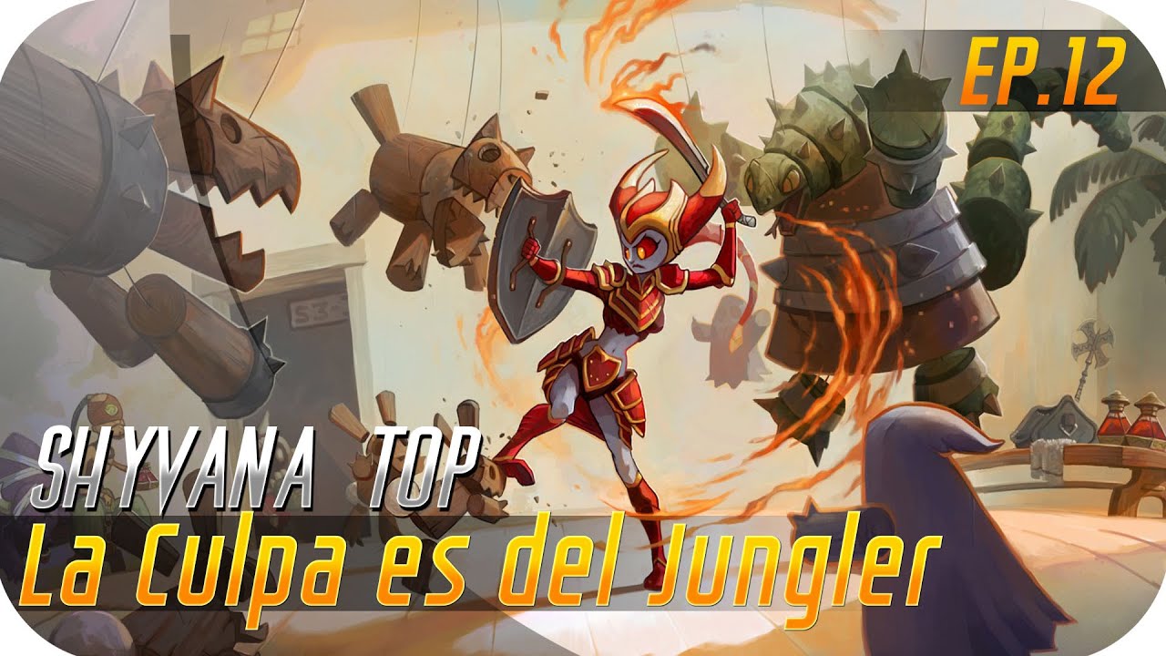 LA CULPA ES DEL JUNGLER | EP 12 | SHYVANA | Top con Smite una moda? o buena estrategia?