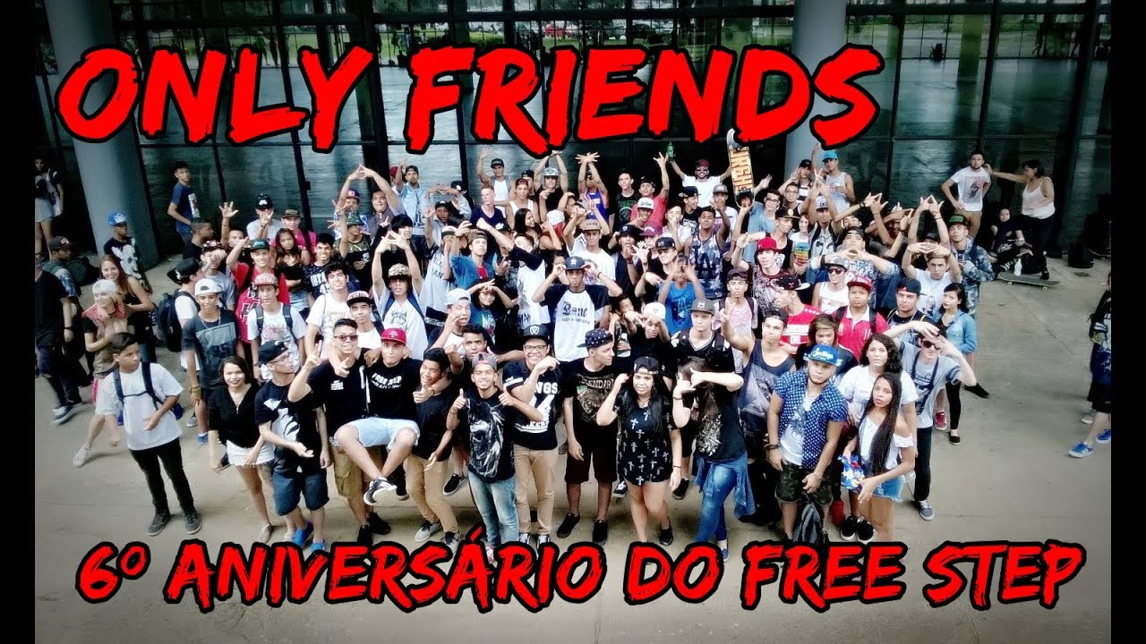 ONLY FRIENDS - UNIDOS PELA DANÇA | FREE STEP 2016