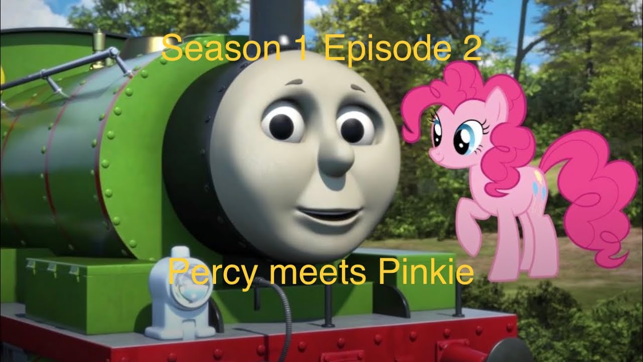 THOMAS, TWILIGHT SPARKLE AND FRIENDS season 1 episode 2 Percy meets Pinkie