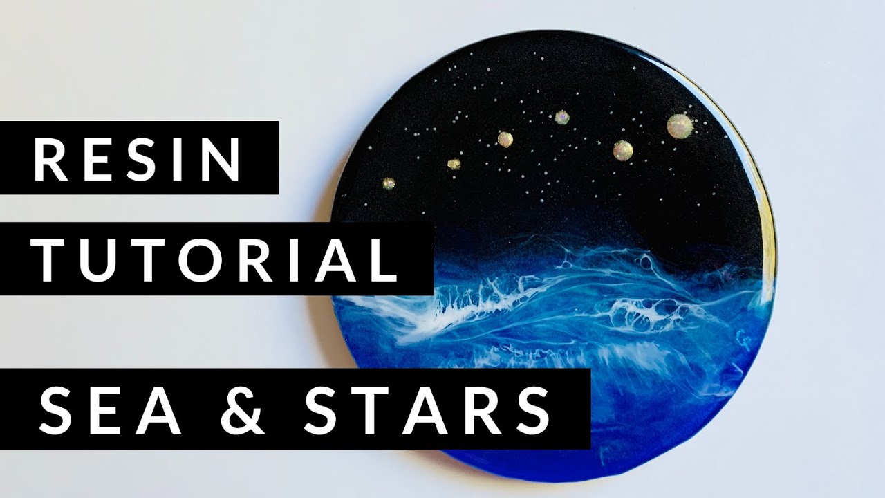 Resin Tutorial: Stars over the Sea