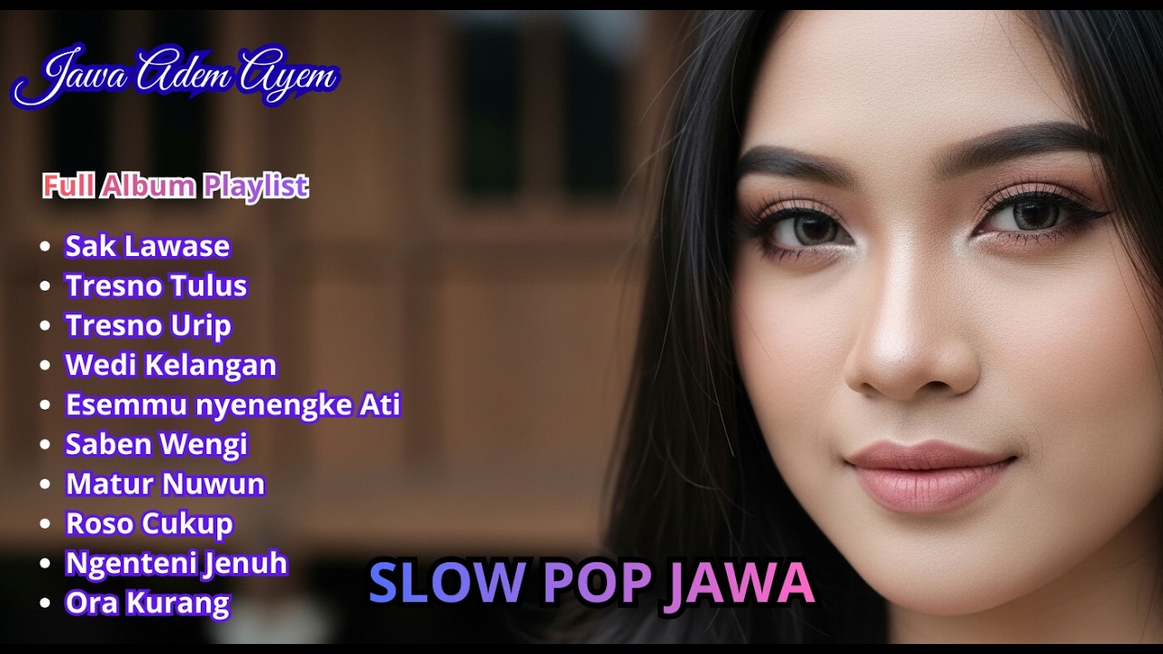Album Slow Pop Jawa Pilihan VIRAL 2026 💖| Cocok Temani Dalam Segala Aktivitas Jadi Rilex Dan Fresh