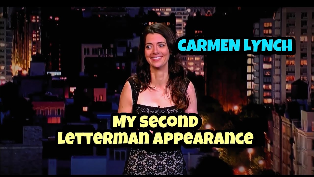 My Second Letterman Appearance - Carmen Lynch