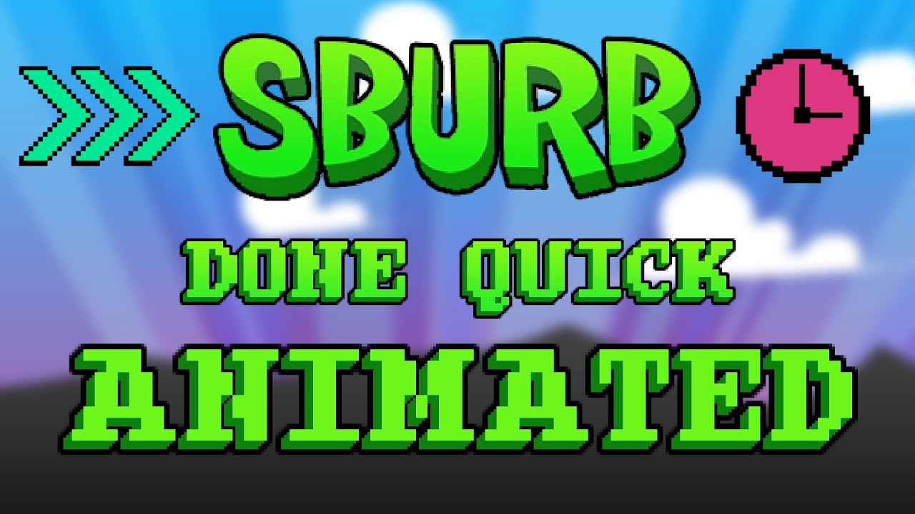 Sburb Done Quick Animated