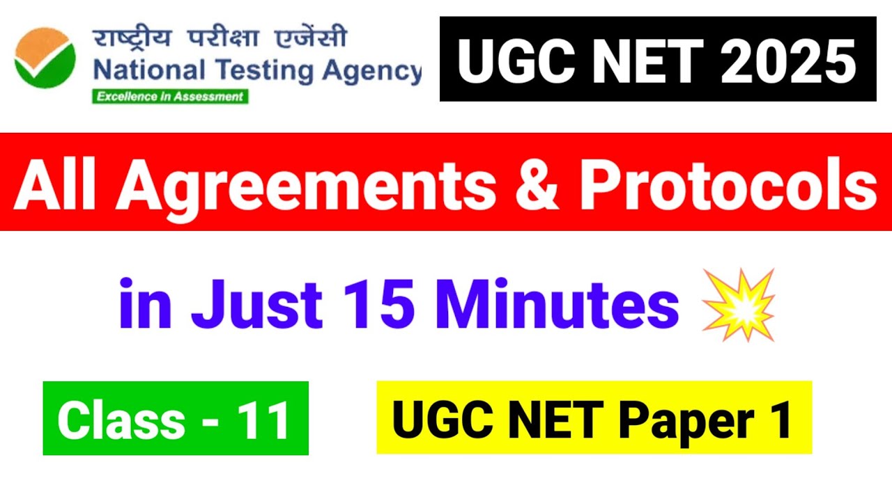 Class 11 !! All Agreements & Protocols in Just 15 Minutes | UGC NET 2025 | UGC NET Paper 1| UGC NET
