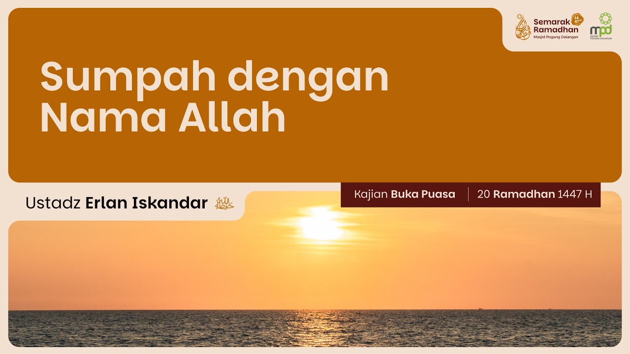 20. SUMPAH DENGAN NAMA ALLAH | Ustadz Erlan Iskandar | Aqidah Tauhid