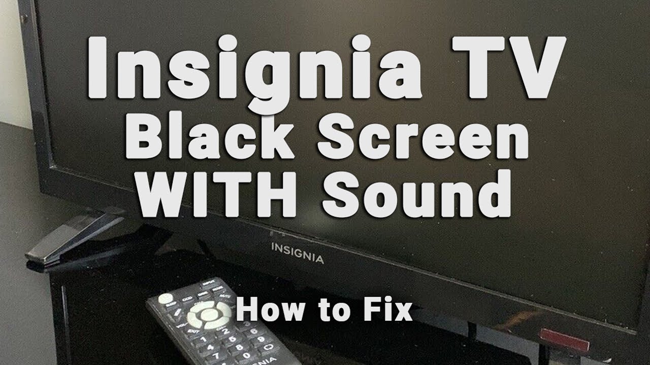 Insignia TV Black Screen WITH Sound | NO Picture But Sound | 10-Min Fixes