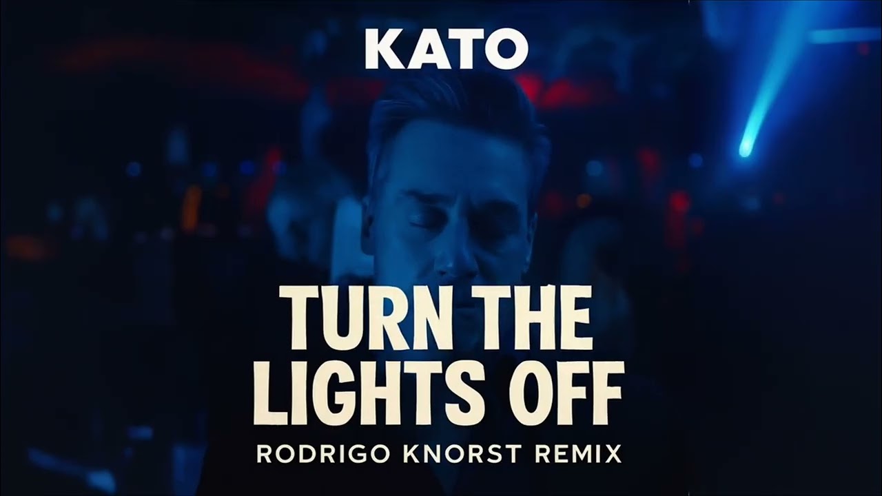Kato - Turn The Lights Off (Rodrigo Knorst Remix)