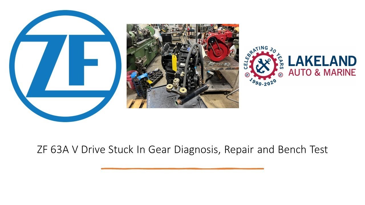 Diagnosis and Repair of a ZF 63 V-Drive Marine Transmission Stuck in Gear