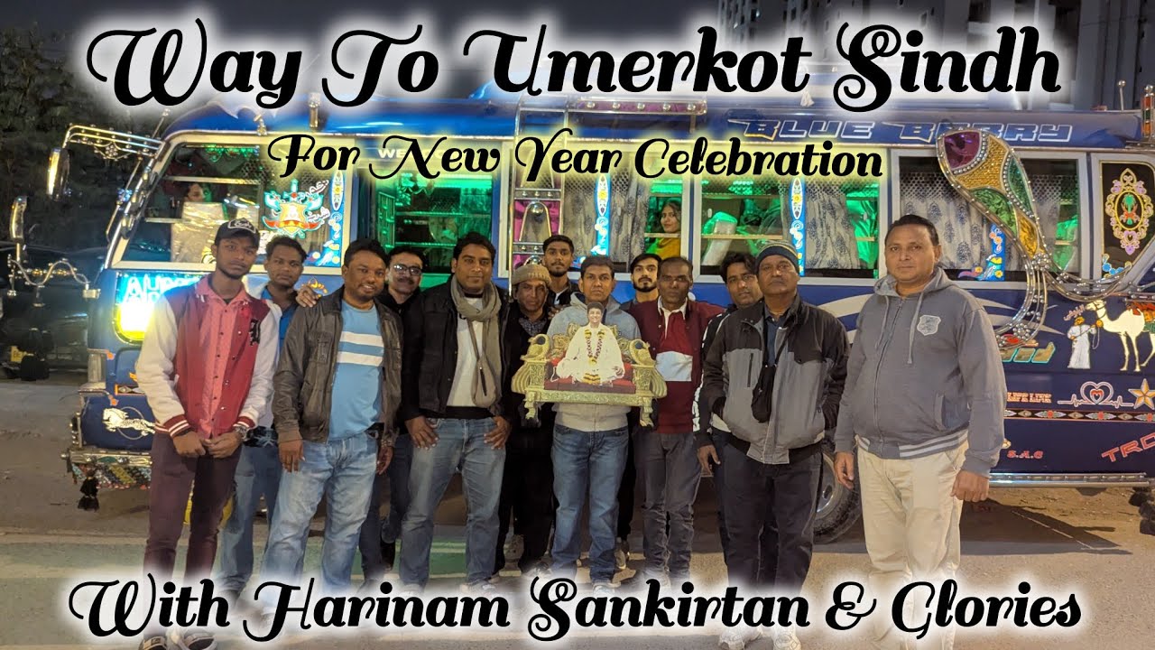 Way to Umerkot Sindh For New Year Celebration 🎉 with Shri Krishna Bhakt Pariwar Team