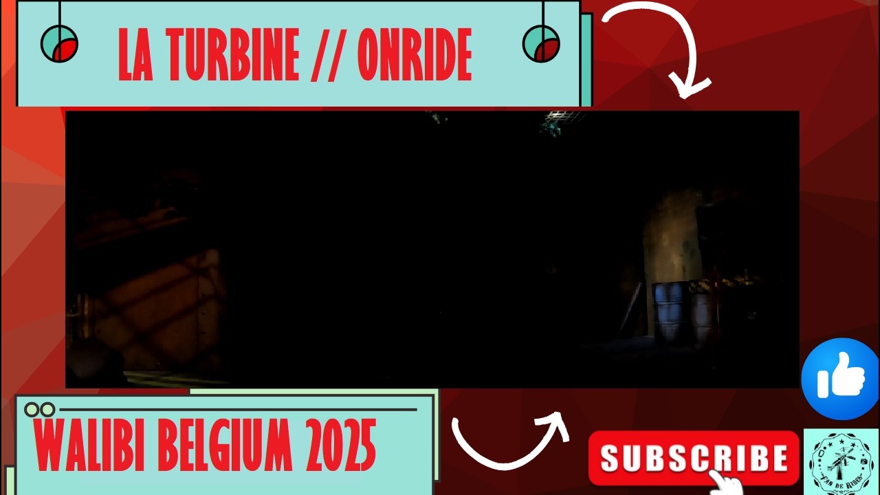 LA TURBINE [Onride] WALIBI BELGIUM 2025