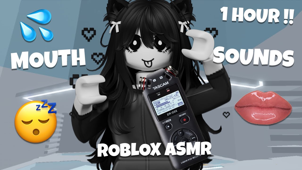 ROBLOX ASMR LAYERED MOUTH SOUNDS FOR 1 HOUR