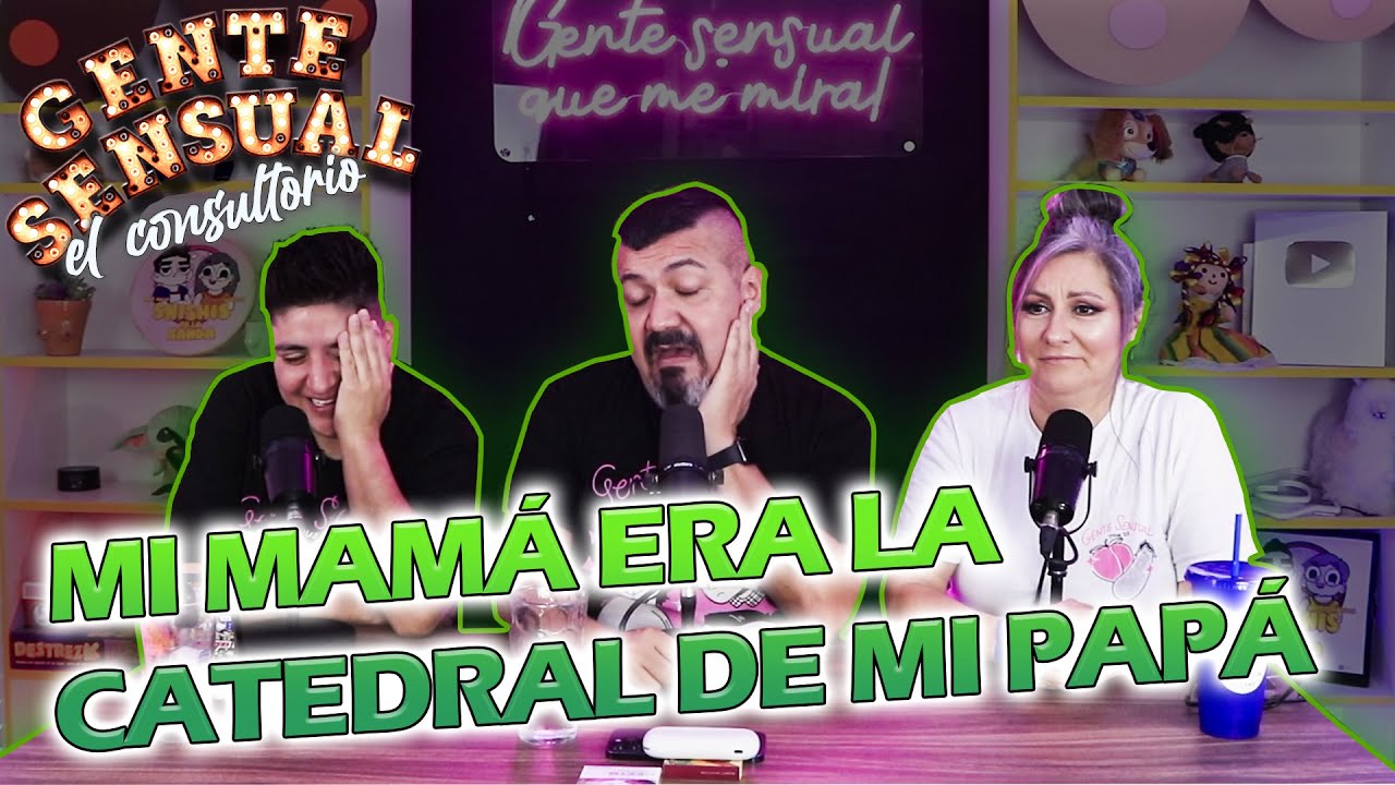 Gente Sensual - La disculpa de MI PAPÁ fue 