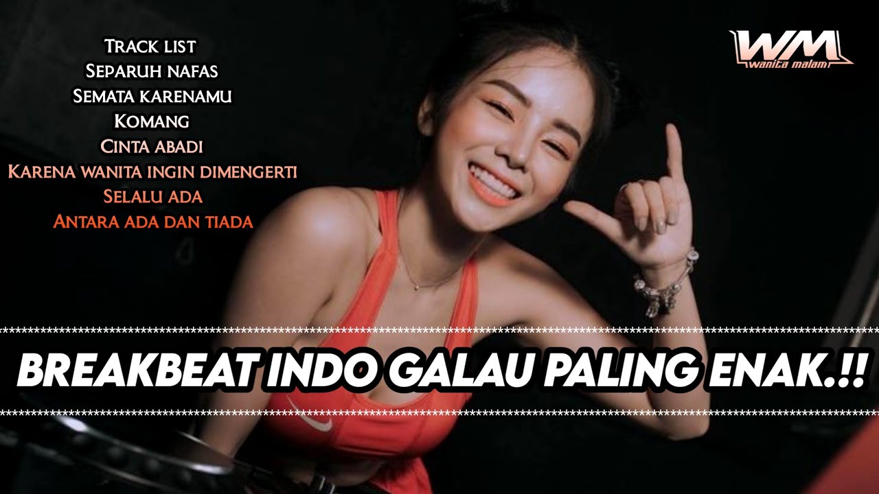 DJ SEPARUH NAFASKU X SEMATA KARENAMU.!! BREAKBEAT INDO GALAU PALING ENAKK FULLBASS NEW.!!
