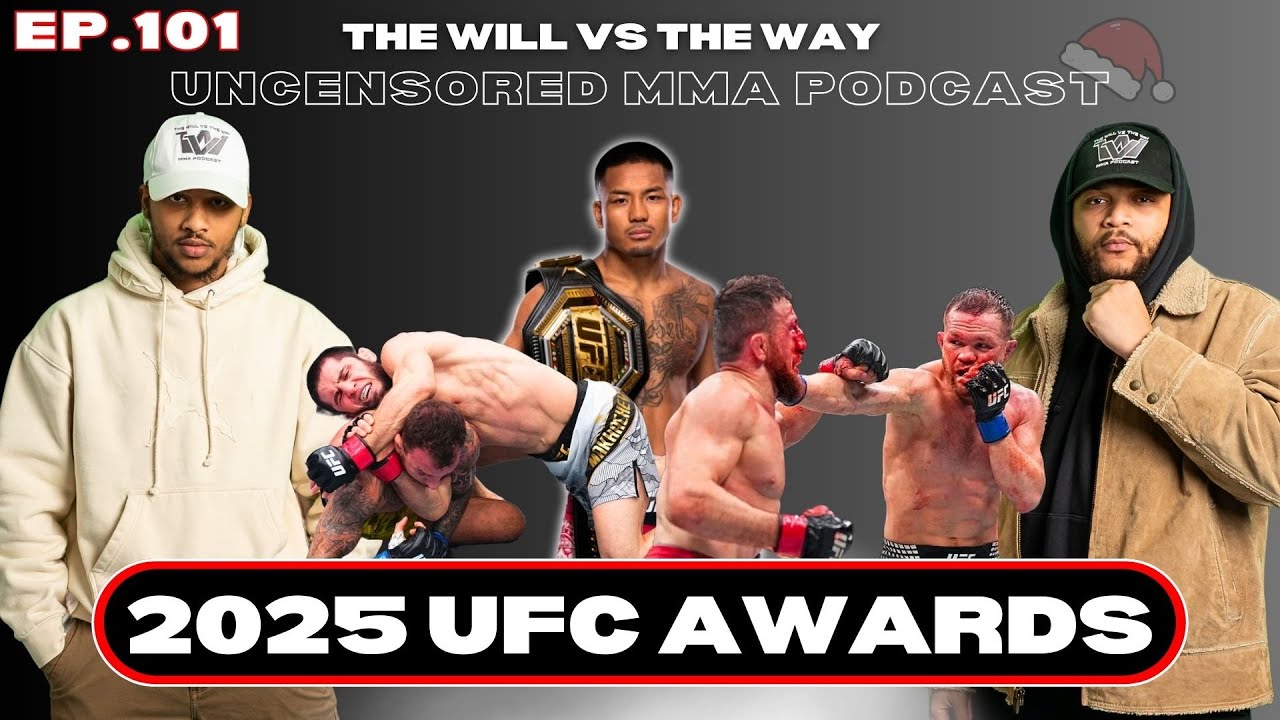 REACTING TO 2025 UFC FIGHTER AWARDS! | UFC 324 Preview | The Will vs The Way UNCENSORED MMA Podcast