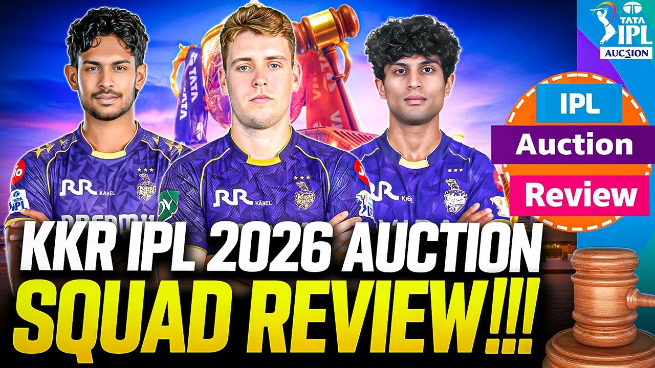 IPL 2026 Auction Review | Kolkata IPL 2026 Squad Review | KKR Best Playing XI Revealed | IPL 2026