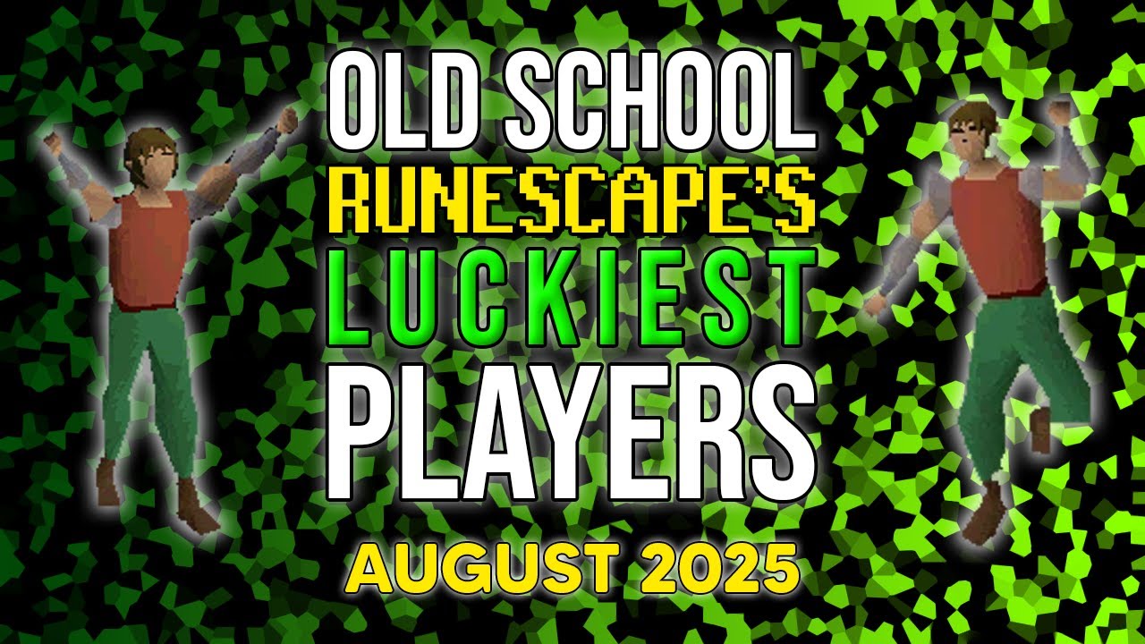 OSRS's LUCKIEST Players - August 2025