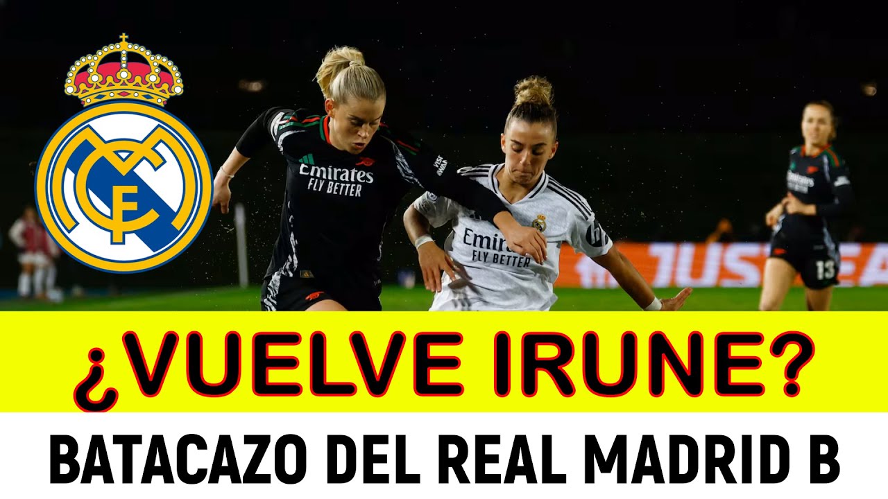 🟥&iquest;VUELVE A LA CONVOCATORIA IRUNE? 🟥BATACAZO DEL REAL MADRID B (3 - 0)