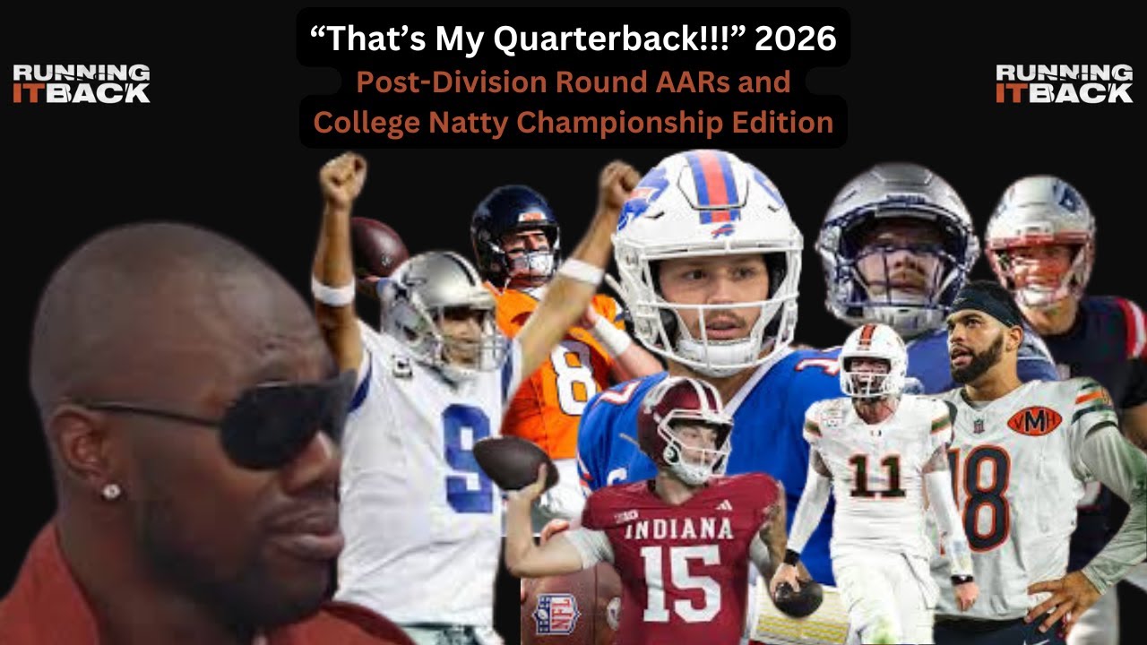 THATS MY QUARTERBACK -  COLLEGE NATTY AND DIV ROUND DEBRIEF