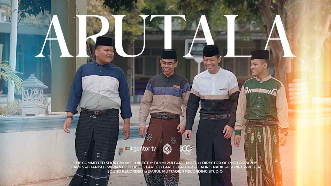 Film Pendek:  Arutala - Gontor Kampus 4 - Film tentang persahabatan