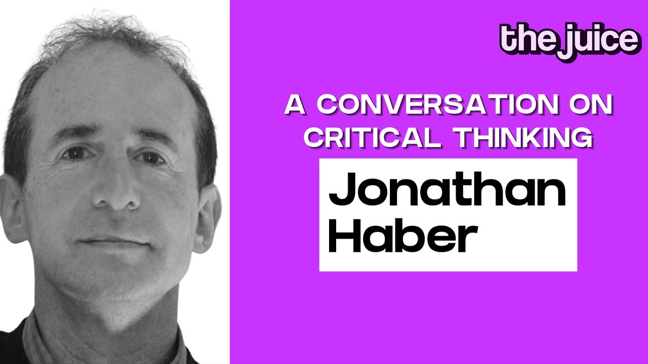 Critical Thinking Expert and Author Jonathan Haber on The Future of Critical Thinking and Education