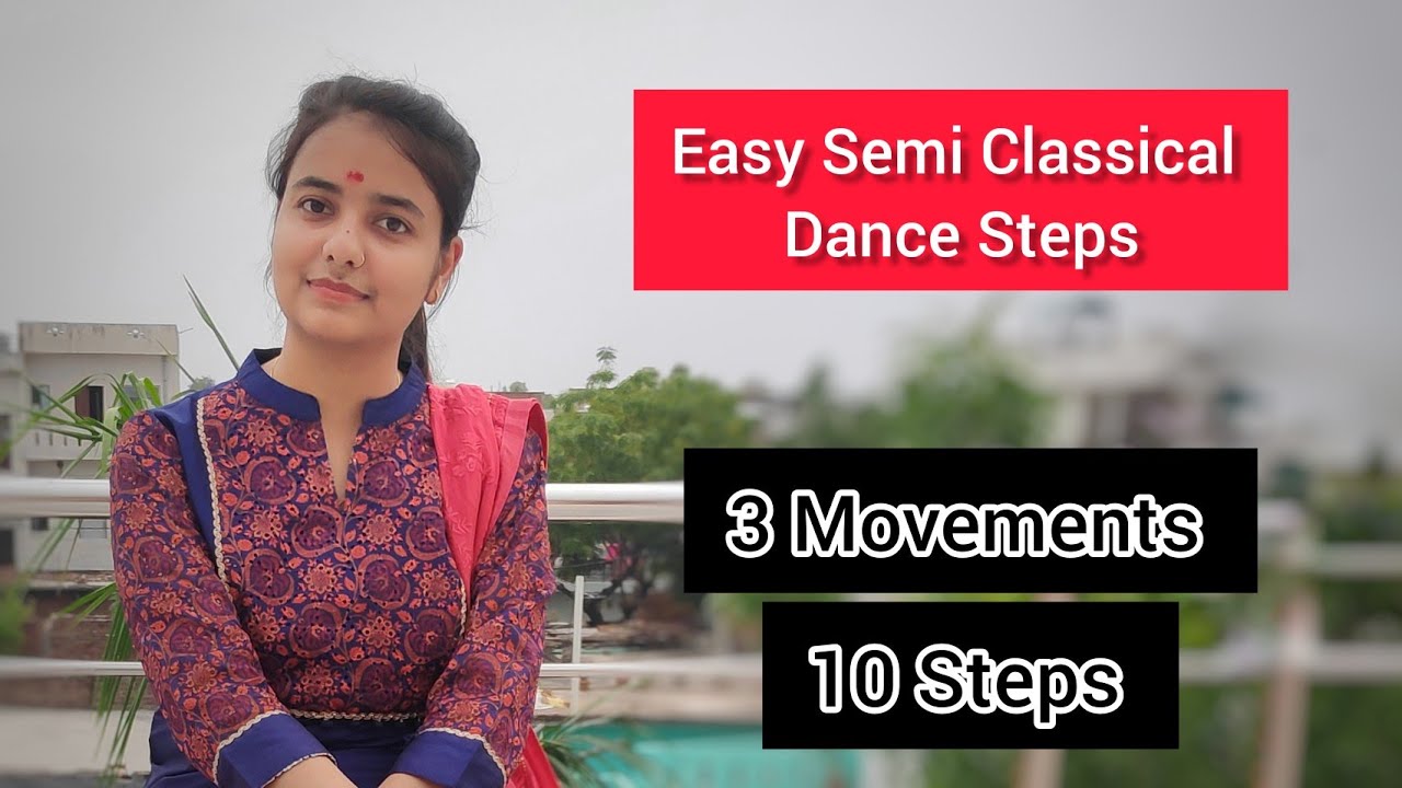 Semi Classical Dance Tutorial | 10 Easy steps by using 2 footwork | Part 1 | Easy Choreography