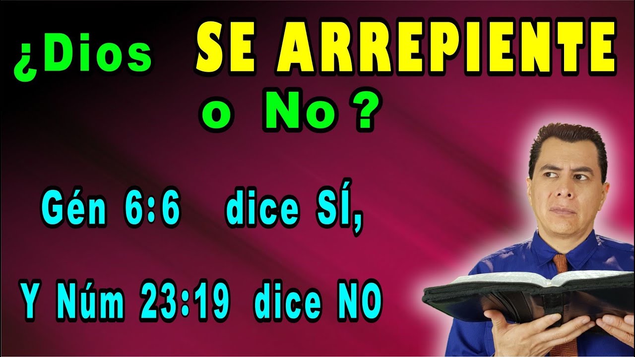 ¿ DIOS SE ARREPIENTE o NO ? Génesis 6:6 dice SÍ,  Núm 23:19: dice NO  - Pastor Martín Bonilla