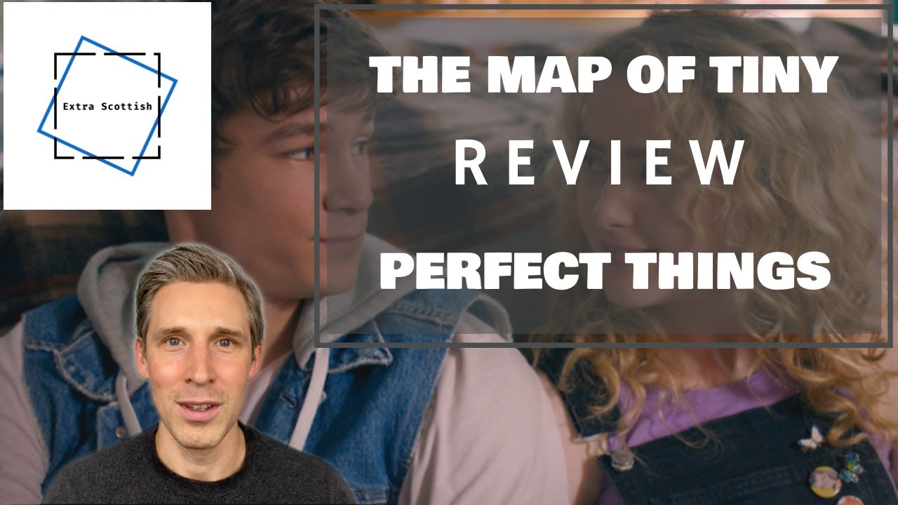 MOVIE REVIEW THE MAP OF TINY PERFECT THINGS: KATHRYN NEWTON KYLE ALLEN 2021