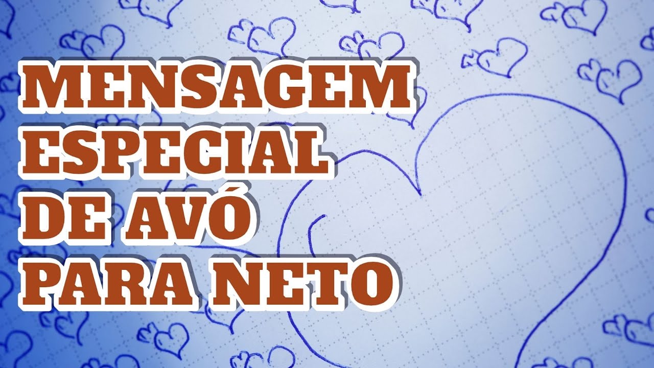 MENSAGEM ESPECIAL DE VÓ PARA NETO