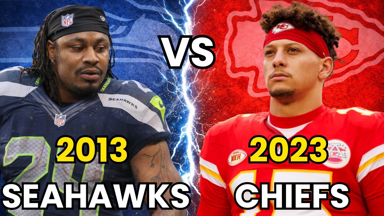 2013 Seahawks LOB vs 2023 Chiefs - Who Actually Wins